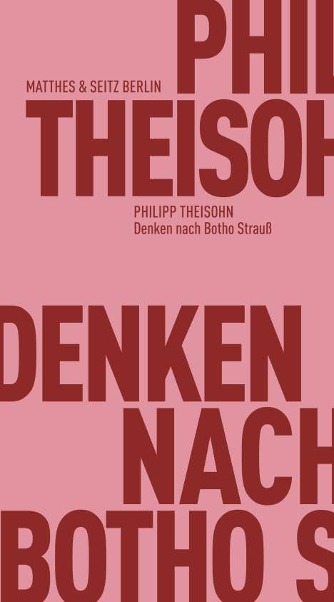 Philipp Theisohn: Denken nach Botho Strauß, Buch