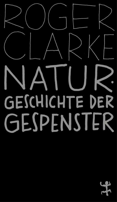 Roger Clarke: Naturgeschichte der Gespenster, Buch