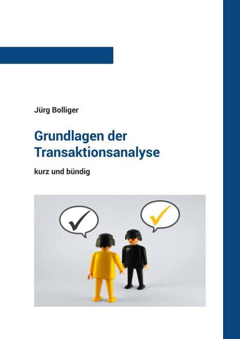 Jürg Bolliger: Grundlagen der Transaktionsanalyse, Buch