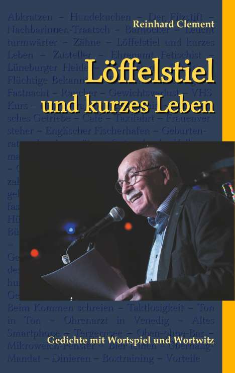 Reinhard Clement: Löffelstiel und kurzes Leben, Buch