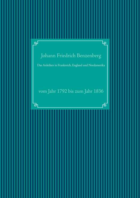 Johann Friedrich Benzenberg: Das Anleihen in Frankreich, England und Nordamerika, Buch