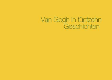 Van Gogh in fünfzehn Geschichten, Buch