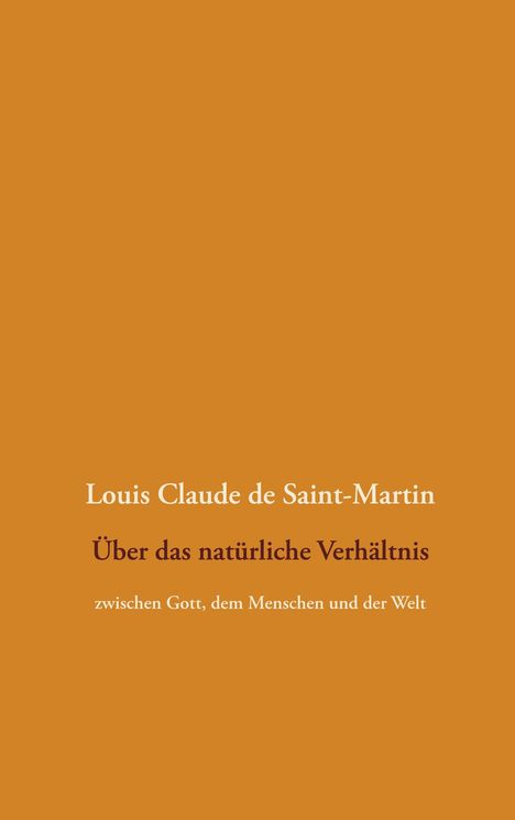 Louis Claude De Saint-Martin: Über das natürliche Verhältnis, Buch