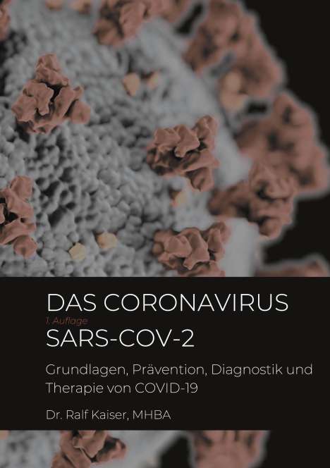 Ralf Kaiser: Das Coronavirus SARS-CoV-2, Buch
