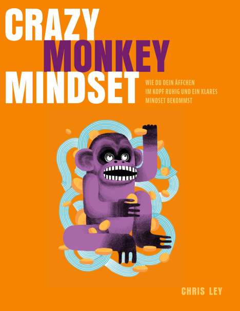 Chris Ley: Crazy Monkey Mindset, Buch
