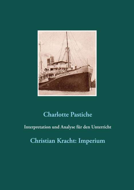 Charlotte Pastiche: Interpretation und Analyse für den Unterricht, Buch