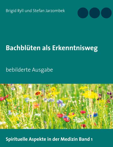 Brigid Ryll: Bachblüten als Erkenntnisweg, Buch