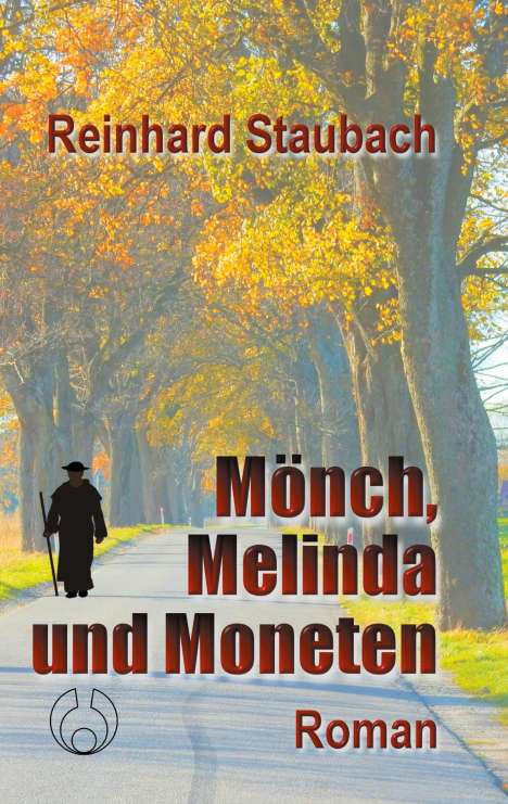 Reinhard Staubach: Mönch, Melinda und Moneten, Buch