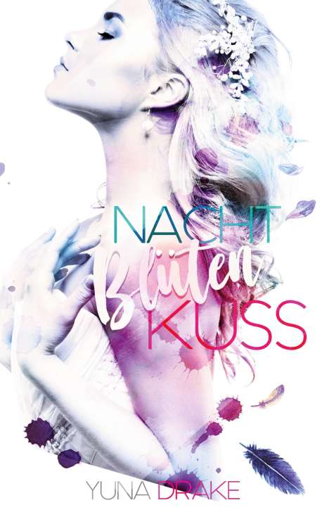 Yuna Drake: Nachtblütenkuss, Buch