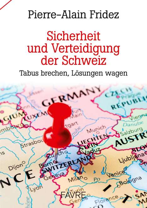 Pierre-Alain Fridez: Sicherheit und Verteidigung der Schweiz, Buch
