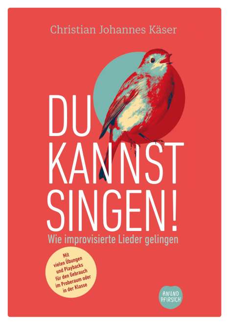 Christian Johannes Käser: Du kannst singen!, Buch