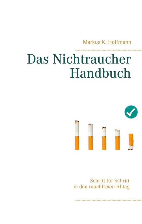 Markus K. Hoffmann: Das Nichtraucher Handbuch, Buch