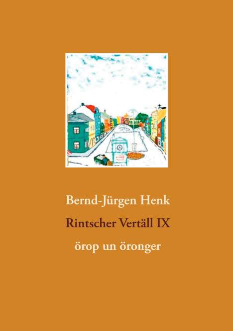 Bernd-Jürgen Henk: Rintscher Vertäll IX, Buch