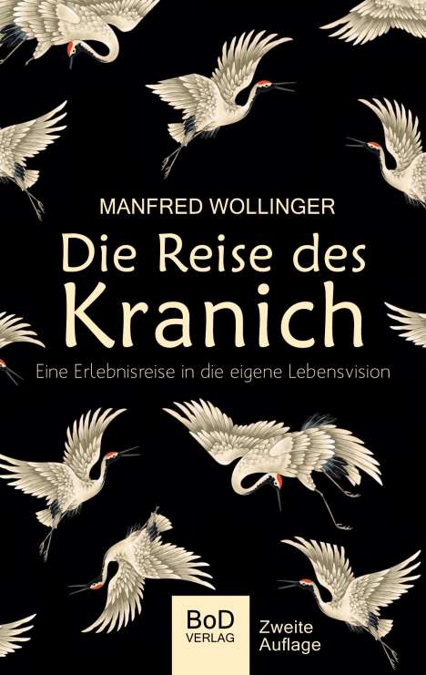 Manfred Wollinger: Die Reise des Kranich, Buch