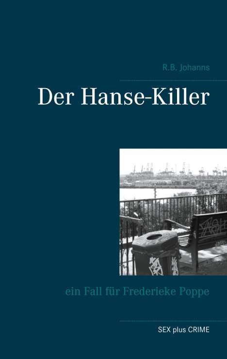 R. B. Johanns: Johanns, R: Hanse-Killer, Buch