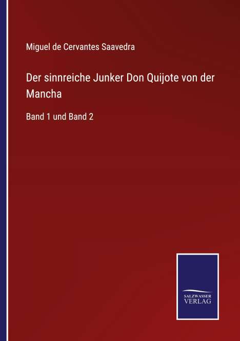 Miguel de Cervantes Saavedra: Der sinnreiche Junker Don Quijote von der Mancha, Buch
