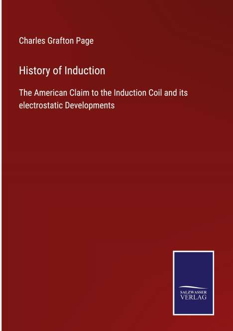Charles Grafton Page: History of Induction, Buch