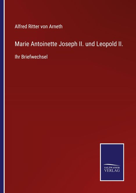 Marie Antoinette Joseph II. und Leopold II., Buch