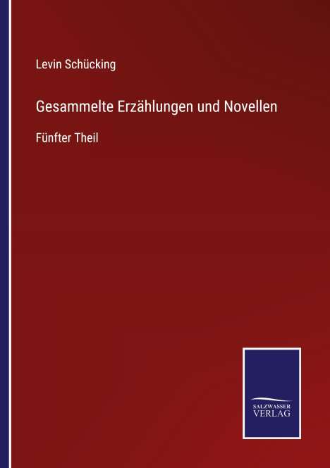 Levin Schücking: Gesammelte Erzählungen und Novellen, Buch