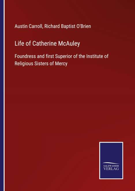 Austin Carroll: Life of Catherine McAuley, Buch