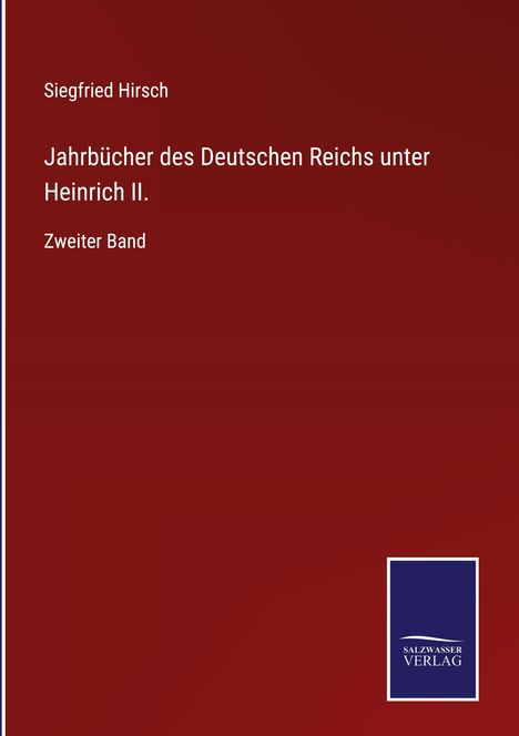 Siegfried Hirsch: Jahrbücher des Deutschen Reichs unter Heinrich II., Buch