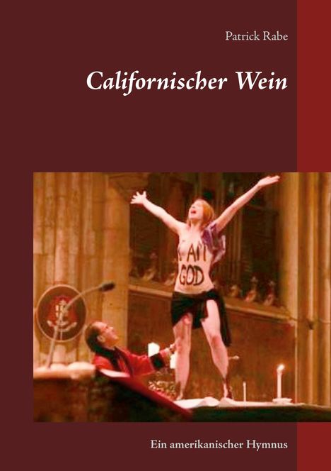 Patrick Rabe: Californischer Wein, Buch