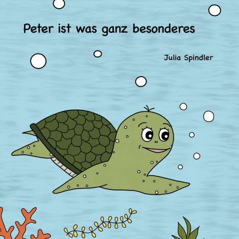 Julia Spindler: Peter ist was ganz besonderes, Buch