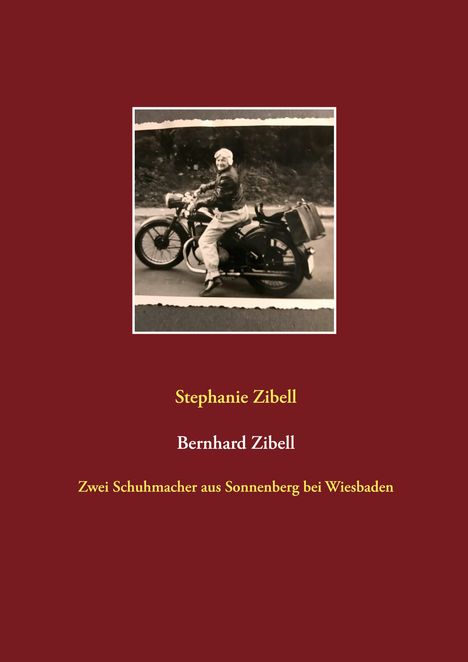 Stephanie Zibell: Bernhard Zibell, Buch