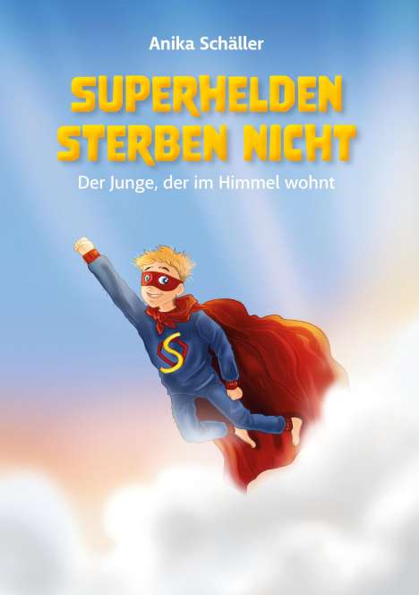 Anika Schäller: Superhelden sterben nicht, Buch