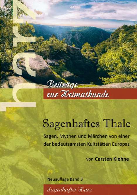 Carsten Kiehne: Sagenhaftes Thale, Buch