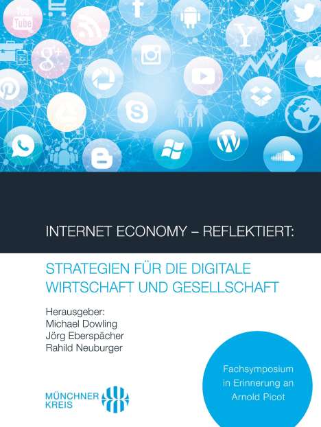 Internet Economy ¿ Reflektiert: Strategien für die digitale Wirtschaft und Gesellschaft, Buch