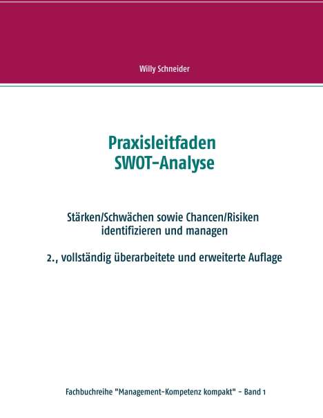 Willy Schneider: Praxisleitfaden SWOT-Analyse, Buch