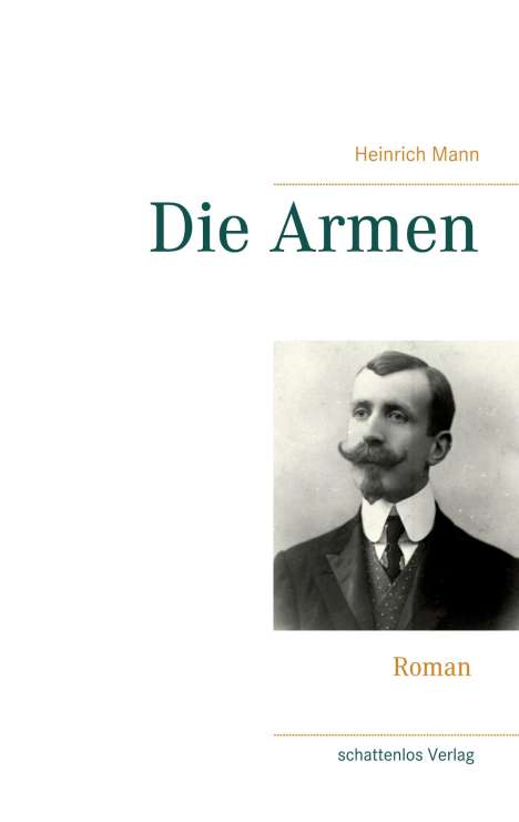Heinrich Mann: Die Armen, Buch