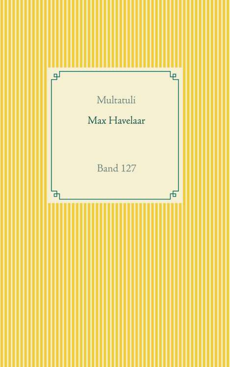 Multatuli: Max Havelaar, Buch