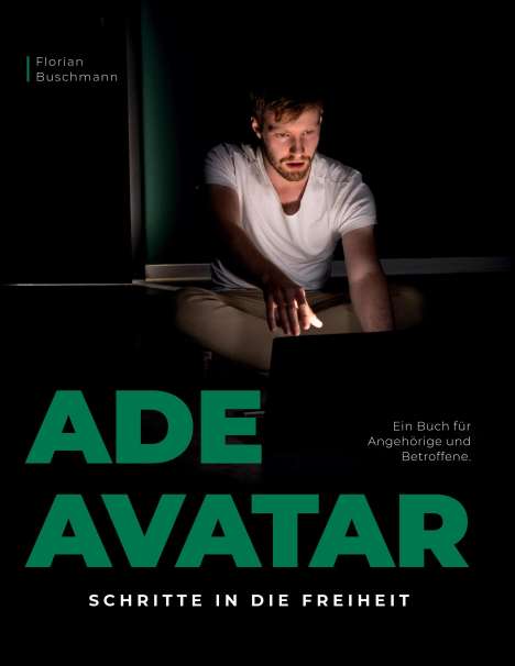 Florian Buschmann: Ade Avatar, Buch
