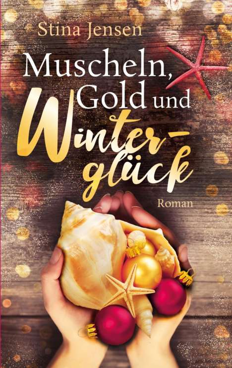 Stina Jensen: Muscheln, Gold und Winterglück, Buch
