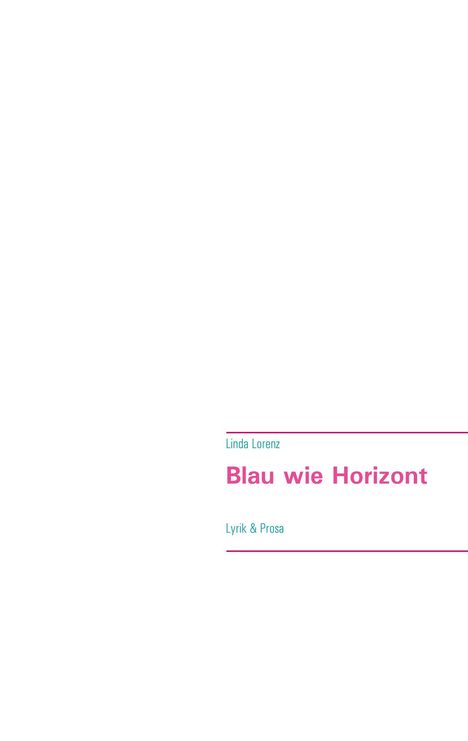 Linda Lorenz: Blau wie Horizont, Buch