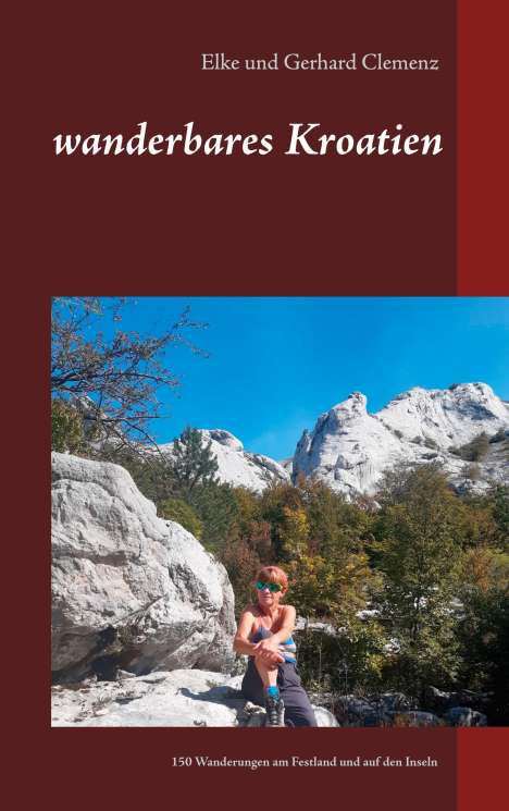 Gerhard Clemenz: wanderbares Kroatien, Buch