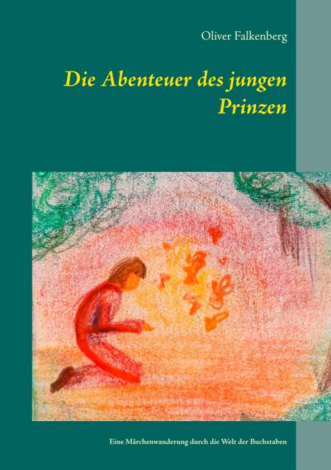 Oliver Falkenberg: Die Abenteuer des jungen Prinzen, Buch