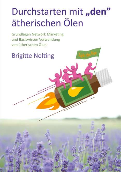 Brigitte Nolting: Durchstarten mit ¿den¿ ätherischen Ölen, Buch