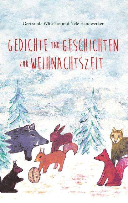 Gertraude Witschas: Gedichte und Geschichten zur Weihnachtszeit, Buch