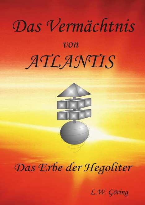 L. W. Göring: Das Vermächtnis von Atlantis, Buch
