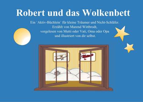 Marend Wittbrodt: Robert und das Wolkenbett, Buch