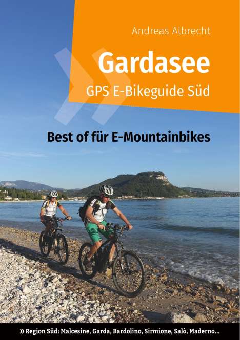 Andreas Albrecht: Gardasee GPS E-Bikeguide Süd, Buch