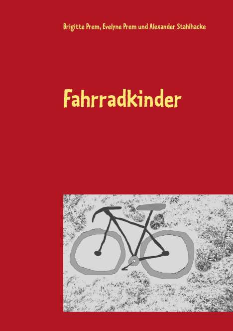 Brigitte Prem: Fahrradkinder, Buch