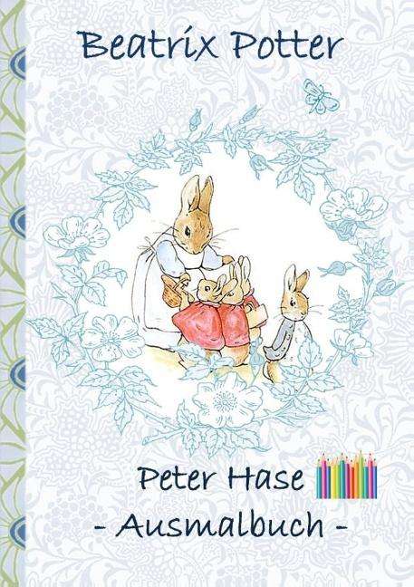 Beatrix Potter: Peter Hase Ausmalbuch, Buch