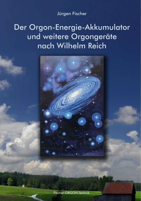 Jürgen Fischer: Der Orgon-Energie-Akkumulator, Buch