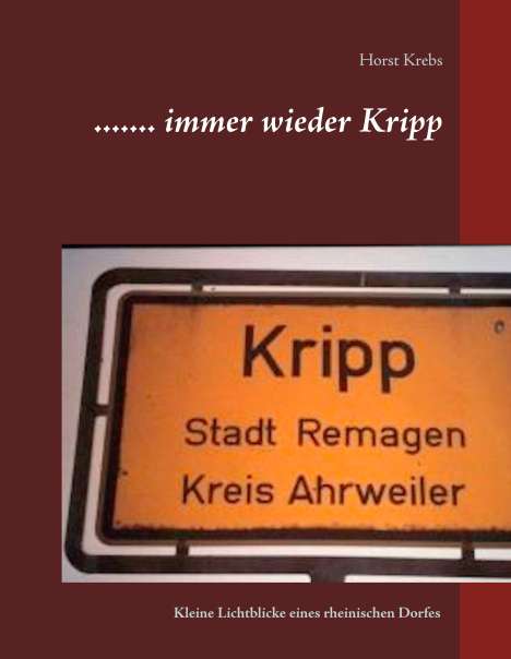 Horst Krebs: ....... immer wieder Kripp, Buch