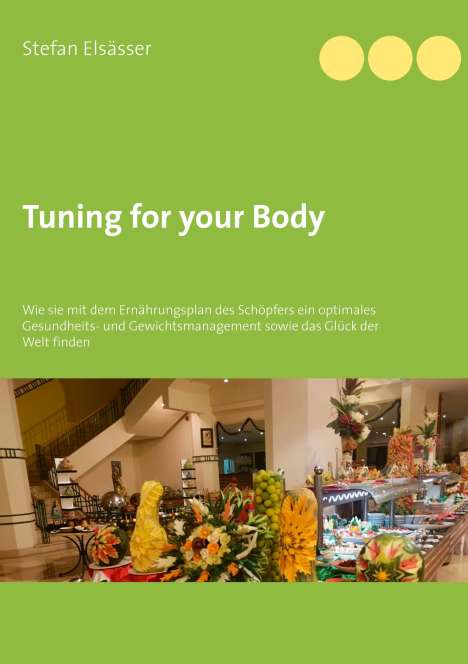 Stefan Elsässer: Tuning for your Body, Buch