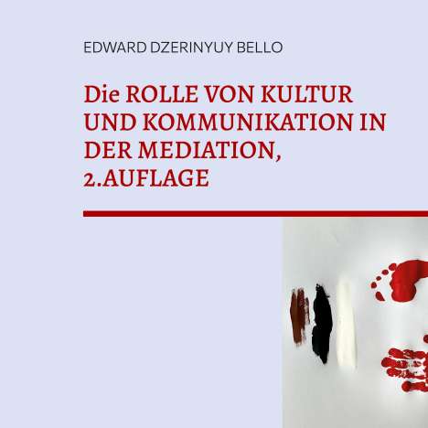 Edward Dzerinyuy Bello: Die Rolle von Kultur und Kommunikation in der Meditation, Buch